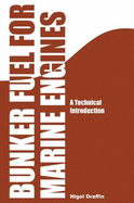 Bunker Fuel for Marine Engine: A Technical Introduction