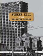 Bunker Hill in the Rearview Mirror: The Rise, Fall, and Rise Again of an Urban Neighborhood