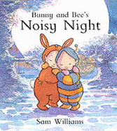Bunny and Bee's Noisy Night