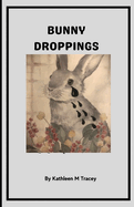 Bunny Droppings