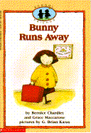 Bunny Runs Away - Chardiet, Bernice, and Maccarone, Grace
