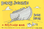Bunny Suicides (Postcard Book): Little Fluffy Rabbits Who Just Don't Want to Live Anymore