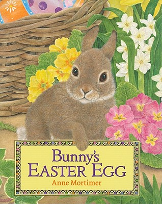 Bunny's Easter Egg: An Easter and Springtime Book for Kids - 