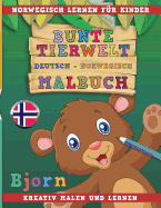 Bunte Tierwelt Deutsch - Norwegisch Malbuch. Norwegisch Lernen F