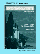 Buon Giorno a Tutti!, Workbook: First-Year Italian