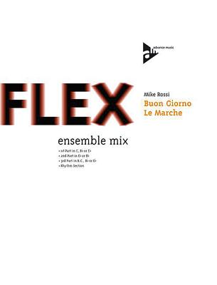 Buon Giorno Le Marche: Ensemble Mix, Conductor Score & Parts - Rossi, Mike (Composer)