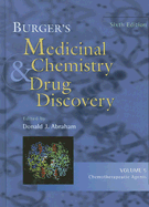 Burger's Medicinal Chemistry and Drug Discovery: Chemotherapeutic Agents