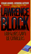 Burglars Can't Be Choosers - Block, Lawrence