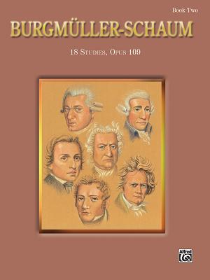 Burgmller-Schaum, Book Two (Op. 109) - Burgmller, Johann Friedrich (Composer), and Schaum, John W (Composer)