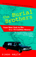 Burial Brothers: From New York to Rio in a '73 Cadillac Hearse