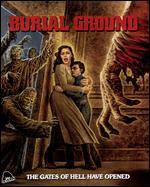 Burial Ground [Blu-ray]