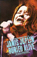 Buried Alive: The Intimate Biography of Janis Joplin