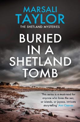 Buried in a Shetland Tomb: The Shetland Sailing Mysteries - Taylor, Marsali