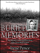 Buried Memories: The Bloody Crimes and Execution of the Texas Black Widow