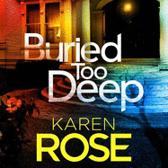 Buried Too Deep: dark secrets come to light in this gripping new thriller