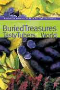 Buried Treasures: Tasty Tubers of the World