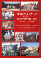 Burke's and Savills Guide to Country Houses: East Anglia