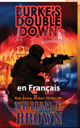 Burke's Double Down, en franais: Le Double Down de Burke