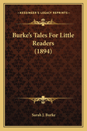 Burke's Tales For Little Readers (1894)