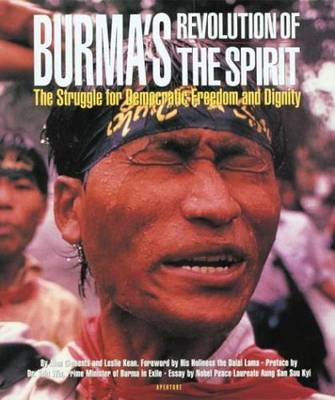 Burmas Revolution Of The Spirit - Clements, Alan, and Kean, Leslie, and His Holiness the Dalai Lama (Foreword by)