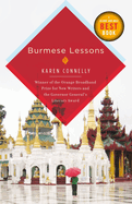 Burmese Lessons: Winner of the Orange Broadband Prize for New Writers and the Governor General's Literary Award