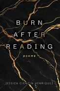 Burn After Reading: poems