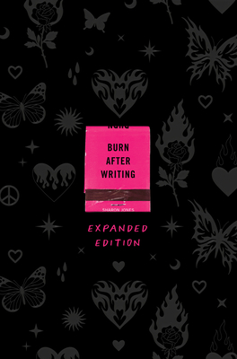 Burn After Writing Expanded Edition - Jones, Sharon