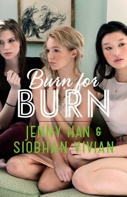 Burn for Burn - Han, Jenny, and Vivian, Siobhan, and Osmanski, Joy (Read by)