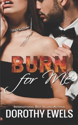 Burn For Me - Royer, Candice (Editor), and Ewels, Dorothy