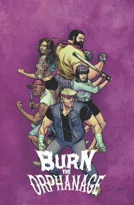 Burn the Orphanage Volume 2: Reign of Terror - Grace, Sina, and Freedman, Daniel