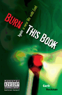 Burn This Book: Ignite a New Life with God