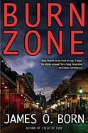 Burn Zone - Born, James O