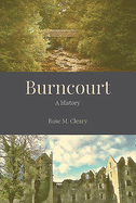 Burncourt: A History