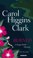 Burned - Clark, Carol Higgins (Read by)