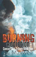 Burning Addiction