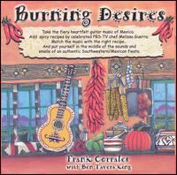 Burning Desires - Frank Corrales & Ben Tavera King