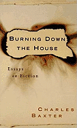 Burning Down the House - Baxter, Charles