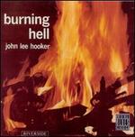 Burning Hell - John Lee Hooker