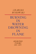 Burning in Water, Drowning in Flame