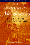 Burning of Washington: The British Invasion of 1814