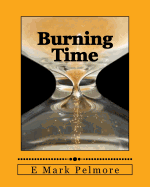 Burning Time: Wisely or Wastefully?