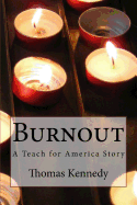 Burnout: A Teach for America Story