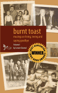 Burnt Toast: Musings on Living, Loving and Saying Goodbye: A Collection of Columns by Lenore Skomal
