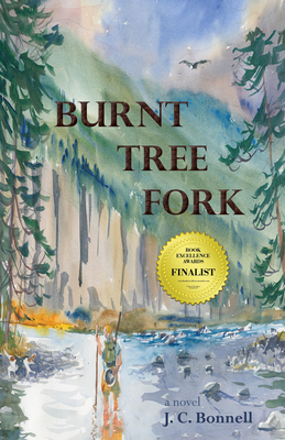 Burnt Tree Fork - Bonnell, J C, and Rice, Daniel J (Editor)