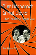 Burt Bacharach & Hal David: What the World Needs Now