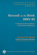 Burundi on the Brink, 1993 - 95: A Un Special Envoy Reflects on Preventive Diplomacy