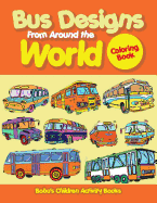 Bus Designs from Around the World Coloring Book