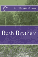 Bush Brothers