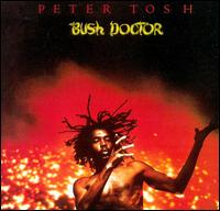 Bush Doctor - Peter Tosh