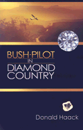 Bush-Pilot in Diamond Country